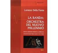 La banda: orchestra del nuovo millennio