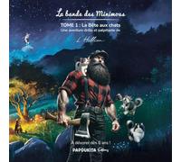 La bande des Minimous: La Bête aux chats