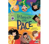 La bandiera della pace. Ediz. a colori