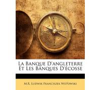 La Banque D'angleterre Et Les Banques D'écosse