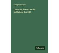 La Banque de France et les institutions de crédit