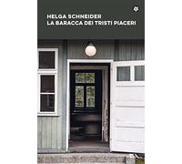 La baracca dei tristi piaceri