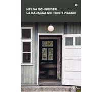 La baracca dei tristi piaceri