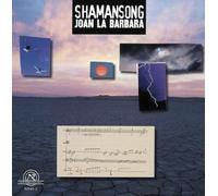 La Barbara, Joan - Shamansong