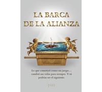 La Barca de la Alianza: 1