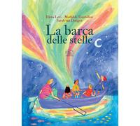 La barca delle stelle. Ediz. a colori