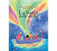 La barca delle stelle. Ediz. a colori