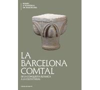La Barcelona Comtal: De la conquesta Islàmica a la ciutat Reial: 44