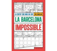 La Barcelona impossible: La ciutat que mai va ser