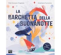 La barchetta della buonanotte. Ediz. a colori