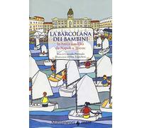 La Barcolana dei bambini. In barca con Elsa da Napoli a Trieste. Ediz. a colori