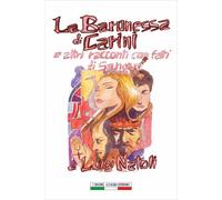 La baronessa di Carini e altri racconti con fatti di sangue - Natoli Luigi
