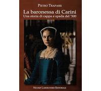 La baronessa di Carini. Una storia di cappa e spada del '500
