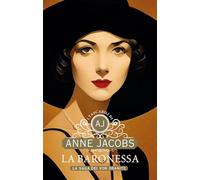 La baronessa. La saga dei von Dranitz: Vol. 1