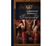 La Baronne D'armilly...