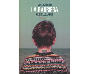 La barriera - Gallico Vins, Lucaferri Fabio