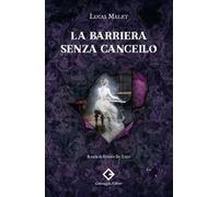 La barriera senza cancello. Ediz. integrale