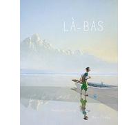 Là-bas: A partir de 6 ans