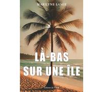 Là-bas sur une île