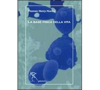 La base fisica della vita