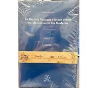 La Basilica vaticana e le sue chiese tra Medioevo ed età moderna: Vol. 1