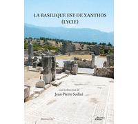 La Basilique Est de Xanthos (Lycie)