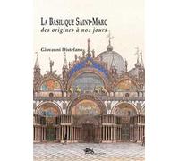 La Basilique Saint-Marc des origines à nos jours