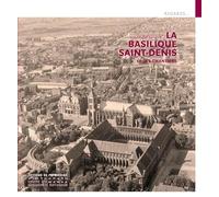 La basilique St-Denis du 19e siècle à nos jours