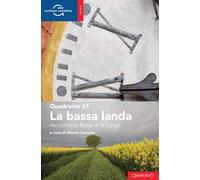 La bassa landa. Raccontare Russi e la Larga