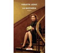 LA BASTARDA - LEDUC VIOLETTE - Neri Pozza