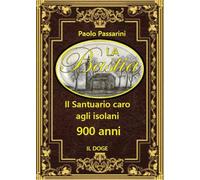 La bastia. Il santuario caro agli isolani. 900 anni