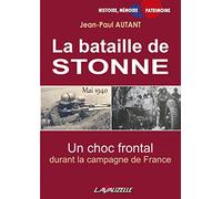 La bataille de STONNE, Mai 1940, Un choc frontal durant la campagne de France