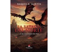 La Batalla del Norte: 2. El Castillo de Fez