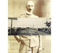 La battaglia dei generali da Codroipo a Flambro il 30 ottobre 1917