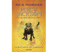 La battaglia del labirinto. Percy Jackson e gli dei dell'Olimpo. Vol. 4