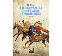 La battaglia del lago Trasimeno 217 a. C.