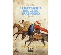 La battaglia del lago Trasimeno 217 a. C.