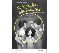 La battaglia delle bambine. Insieme contro la mafia