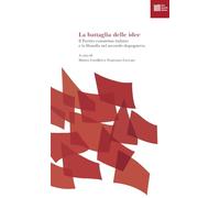 La battaglia delle idee. Il Partito comunista italiano e la filosofia nel secondo dopoguerra
