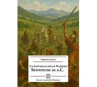 La battaglia delle Nazioni: Sentinum 295 a.C.