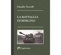 La battaglia di Berlino