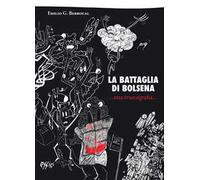 La battaglia di Bolsena... una truscografia...