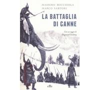 La battaglia di Canne. Con e-book - Bocchiola Massimo, Sartori Marco