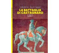 La battaglia di Castagnaro 1387