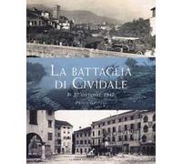 La battaglia di Cividale. Il 27 ottobre 1917