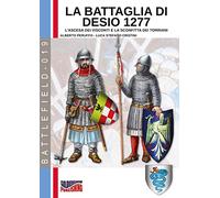 la battaglia di Desio 1277: L'ascesa dei Visconti e la sconfitta dei Torriani: 19