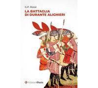 La battaglia di Durante Alighieri