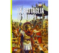 La battaglia di Filippi. 42 a.C.