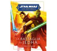 La battaglia di Jedha. L'Alta Repubblica. Star Wars