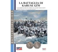 La battaglia di Karuse 1270